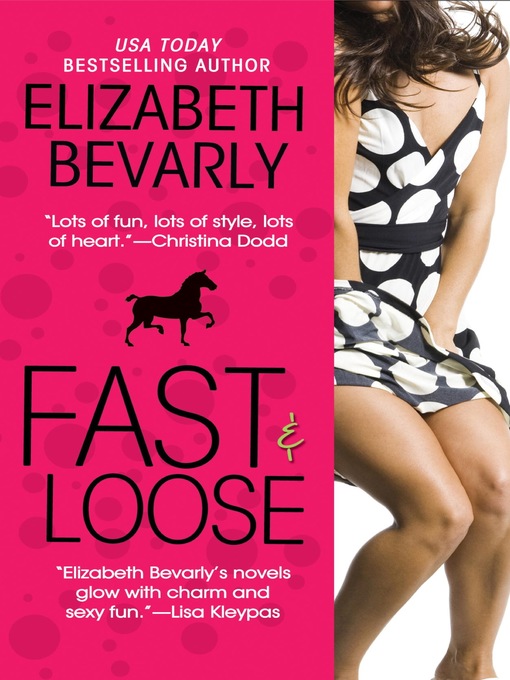 Title details for Fast & Loose by Elizabeth Bevarly - Available